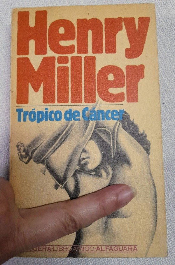 Producto - Tropico De Cáncer - Henry Miller - Bruguera Libro Amigo