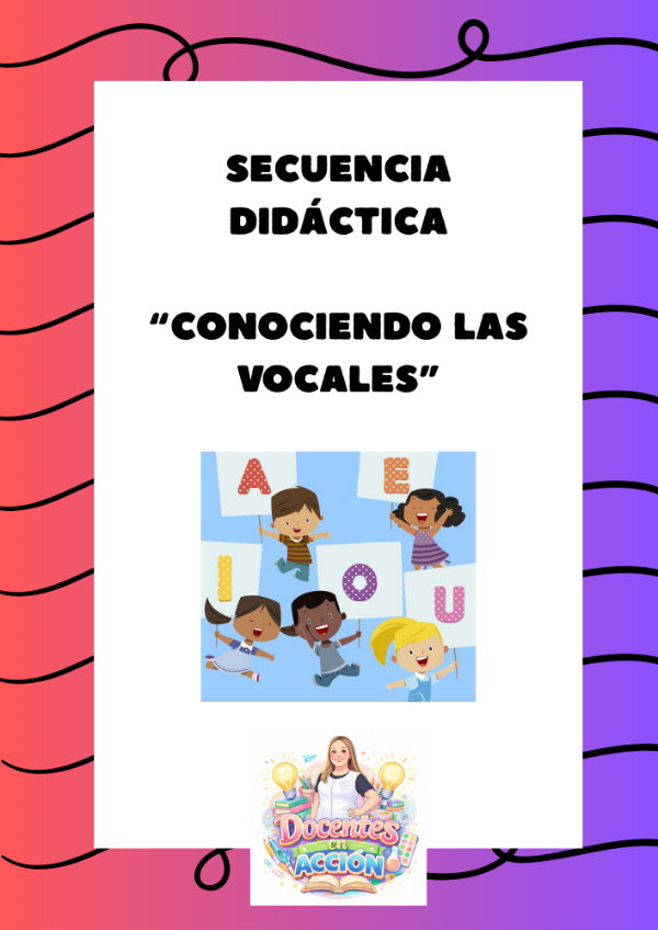 Producto - Secuencia didáctica: "Conociendo las vocales"