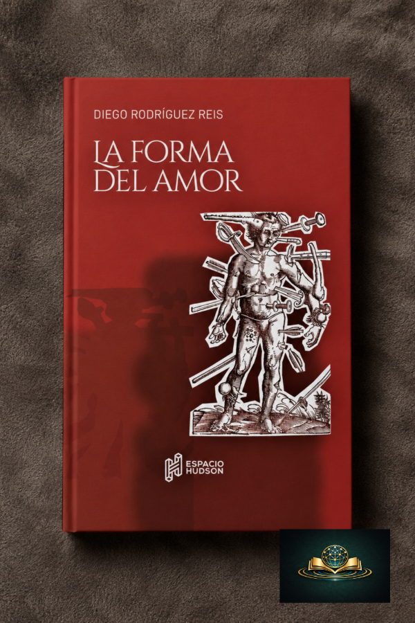 Producto - LA FORMA DEL AMOR - Diego Rodríguez Reis - 0