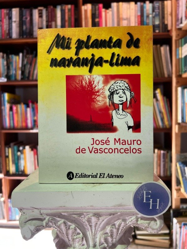 Producto - Mi planta de naranja lima (Jose Mauro de Vasconcelos)