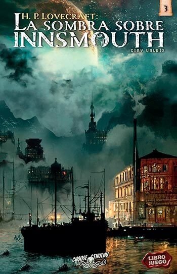 Producto - CHOOSE CTHULHU VOL. 3 LA SOMBRA SOBRE INNSMOUTH - GINY VALRIS