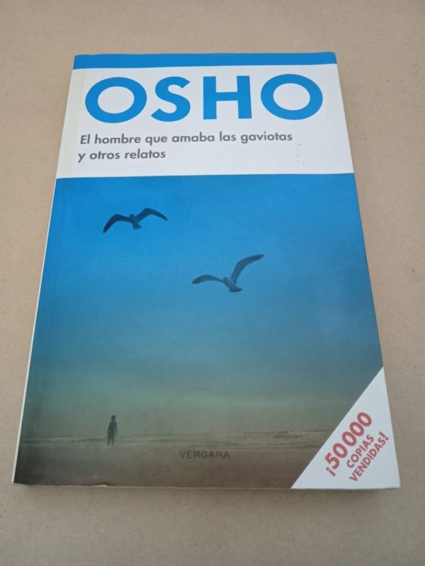 Producto - El hombre que amaba las gaviotas y otros relatos - Osho - Vergara 2012 - 0