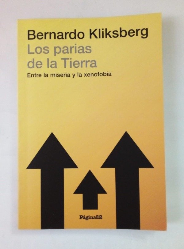 Producto - Los parias de la Tierra - Bernardo Kliksberg - Página/12 2014