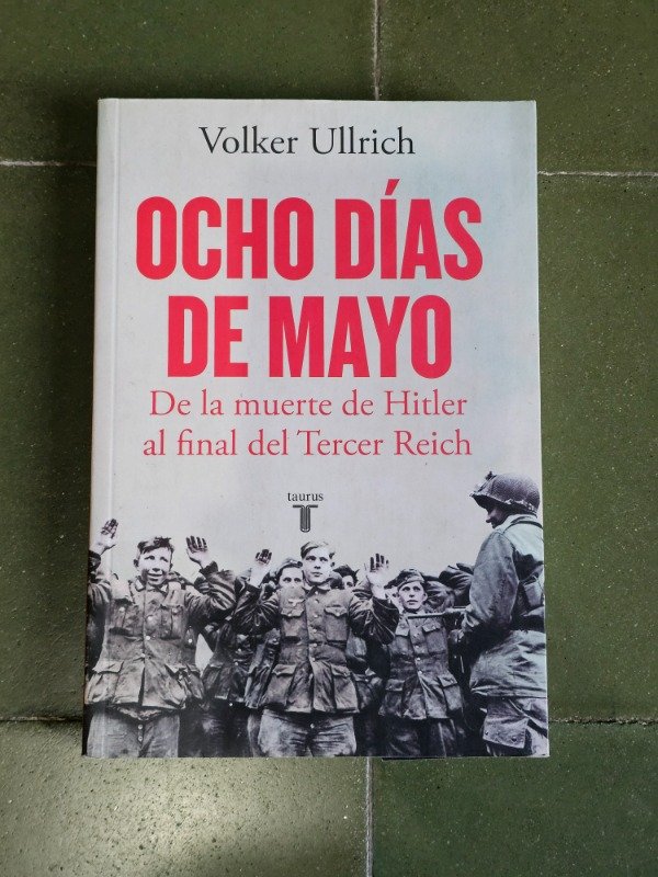 Producto - Ocho días de Mayo - Volker Ullrich