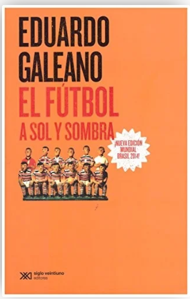 Producto - El fútbol a sol y sombra de Eduardo Galeano
