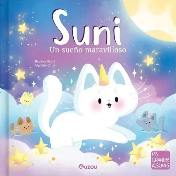 Producto - SUNI, UN SUEÑO MARAVILLOSO- BEATRICE RUFFIE - OPHELILE ORTAL