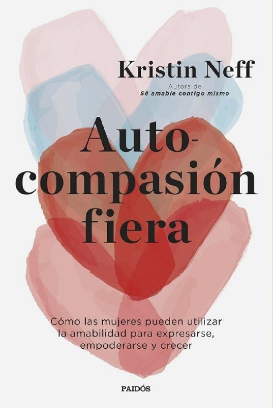 Producto - Autocompasión fiera - Kristin Neff