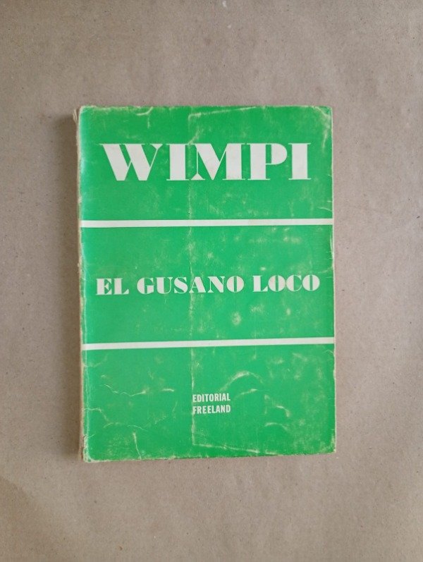 Producto - El gusano loco - Wimpi - Freeland 1971
