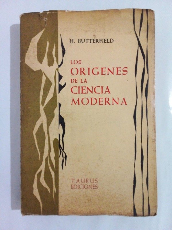 Producto - Los orígenes de la ciencia moderna - H Butterfield - Taurus 1958
