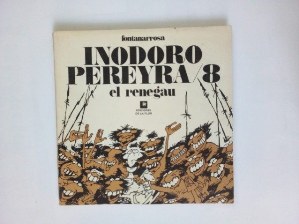 Producto - Inodoro Pereyra #8 - Roberto Fontanarrosa - De la Flor 1981 - 1era Edición