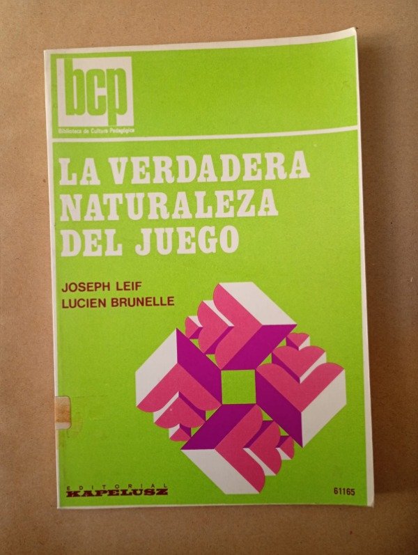 Producto - La verdadera naturaleza del juego - Leif Brunelle - Kapelusz 1978