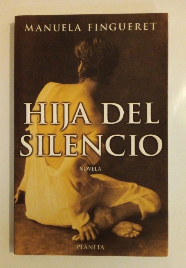 Producto - Hija del silencio - Manuela Fingueret - Planeta 1999