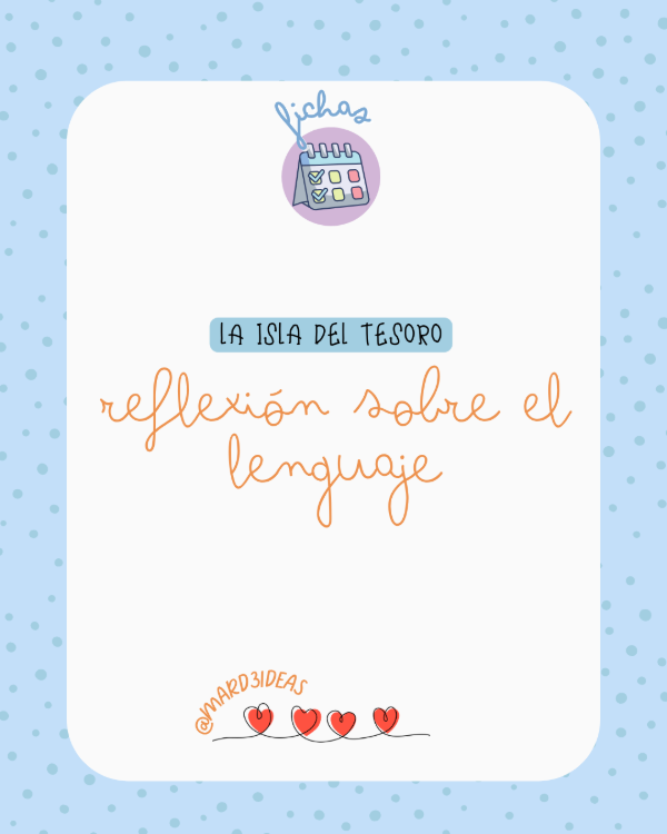 Producto - La Isla del Tesoro Reflexión sobre el Lenguaje