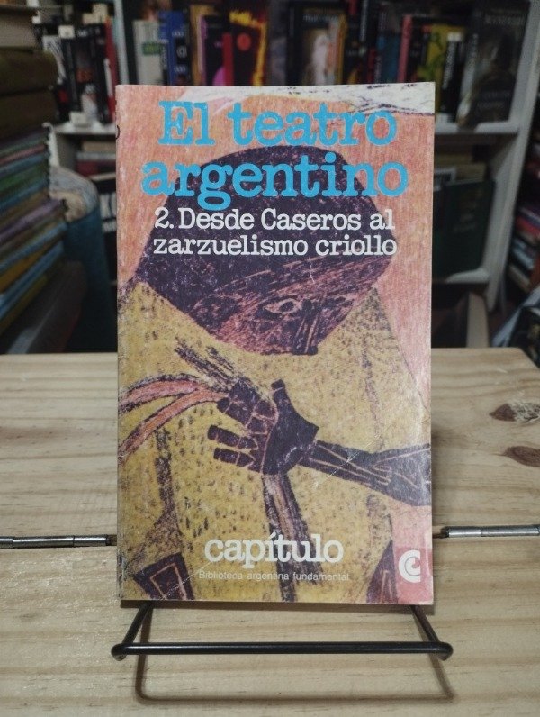 Producto - EL TEATRO ARGENTINO: DESDE CASEROS / Centro Editor de América Latina