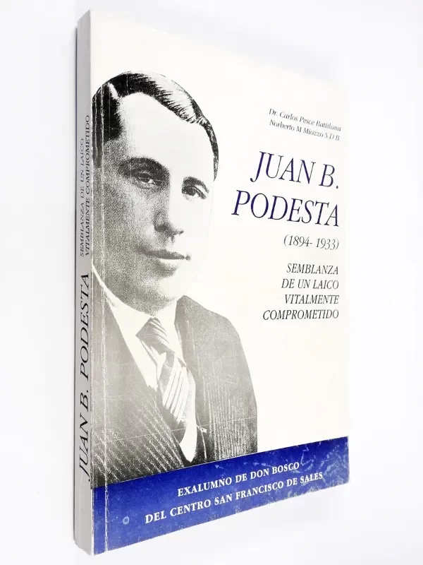 Producto - Battilana - Juan B Podestá Semblanza De Un Laico - Don Bosco