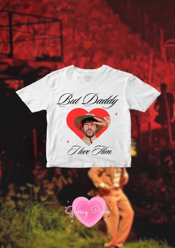 Producto - Baby Tee But Daddy I Love Bad Bunny - DTF