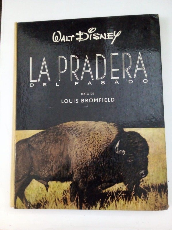 Producto - La pradera del pasado - Louis Bromfield - Walt Disney - Tapa dura