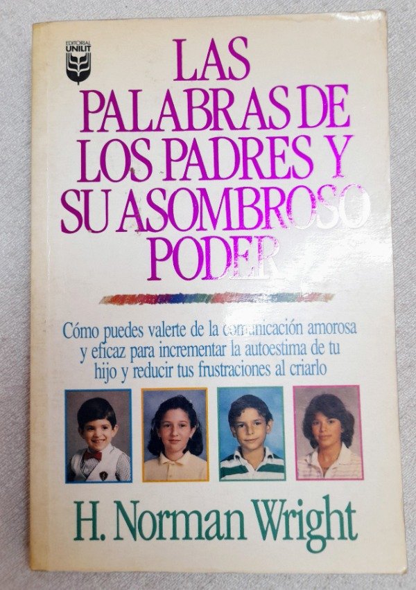 Producto - Las Palabras De Los Padres Y Su Asombroso poder - Norman Wright - Unilit