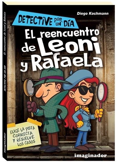 Producto - El reencuentro de Leoni y Rafaela - Diego Kochmann - Ed. Imaginador