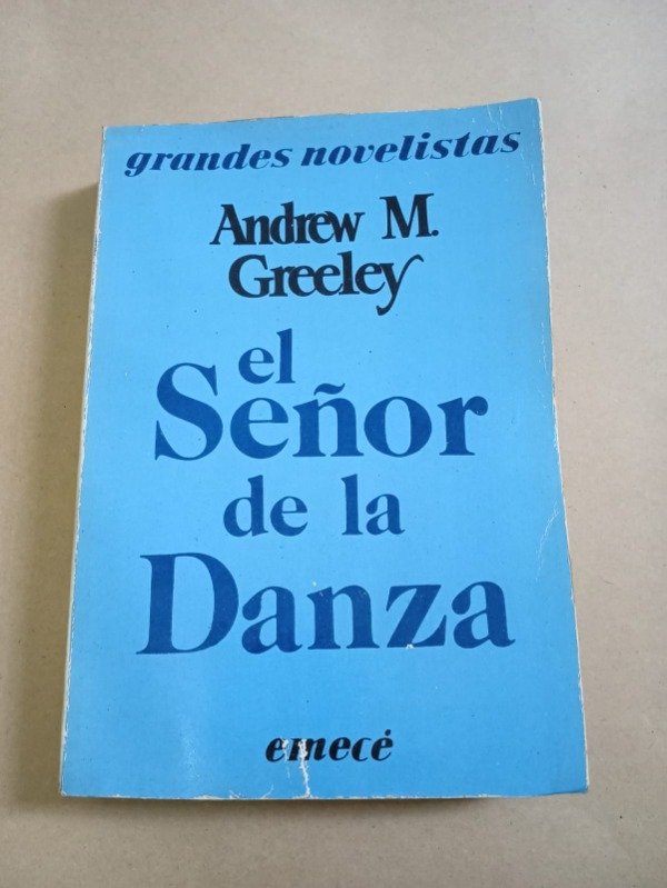 Producto - El señor de la danza - Andrew M. Greeley - Emecé 1984 - 0