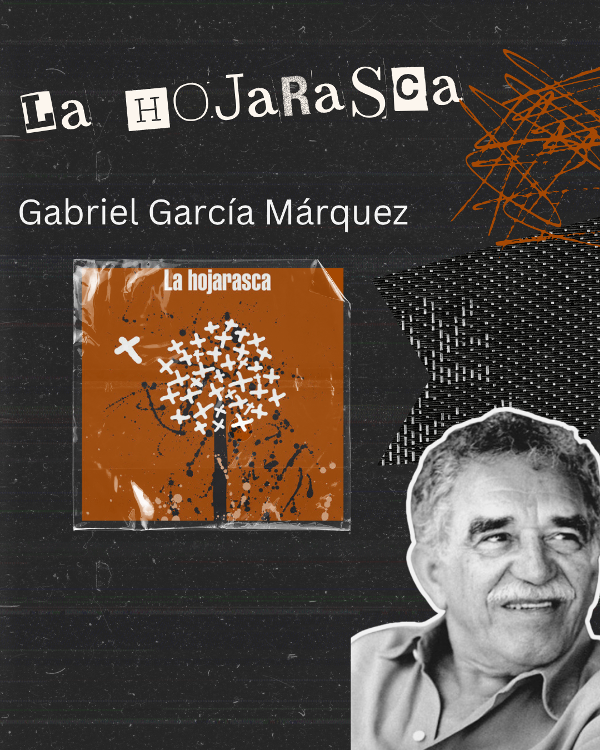 Producto - Gabriel García Márquez.La hojarasca