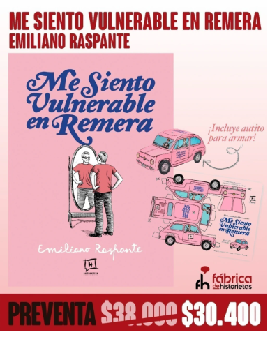 Producto - ME SIENTO VULNERABLE EN REMERA - EMILIANO RASPANTE - HISTORIETECA
