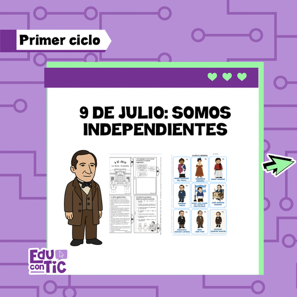 Producto - PROYECTO 9 DE JULIO SOMOS INDEPENDIENTES! PRIMER CICLO independencia