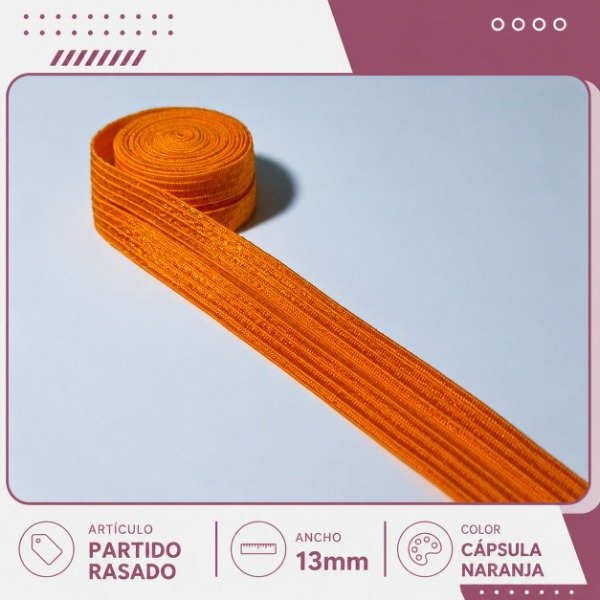 Producto - Elástico partido rasado cápsula naranja 13mm (por metro)