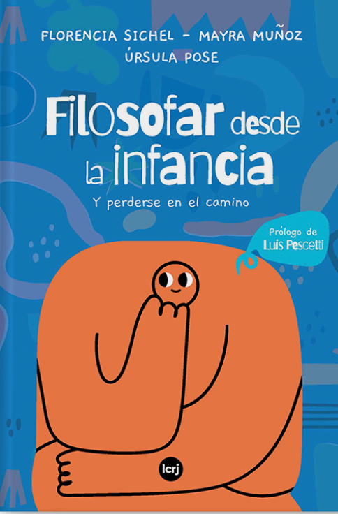 Producto - Filosofar desde la infancia - Flor Sichel - La crujía