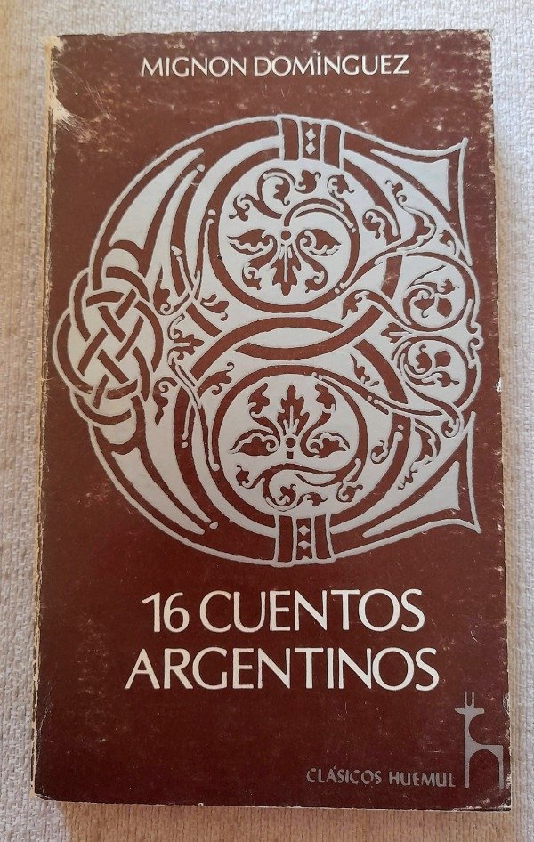 Producto - 16 Cuentos Argentinos - Mignon Dominguez - Clásicos Huemul #70