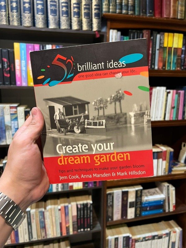 Producto - Create your dream garden (Jem Cook, Anna Marsden, Mark Hillsdon)