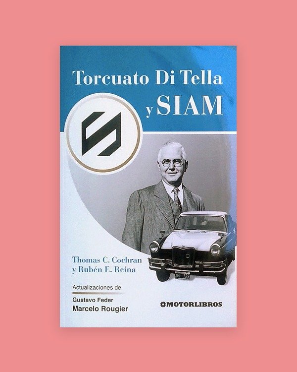 Producto - Torcuato Di Tella y SIAM: espíritu de empresa en Argentina