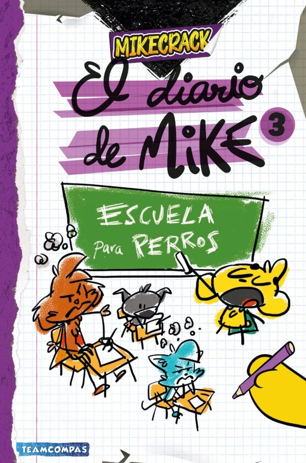 Producto - EL DIARIO DE MIKE 3 - ESCUELA PARA PERROS - MIKECRACK