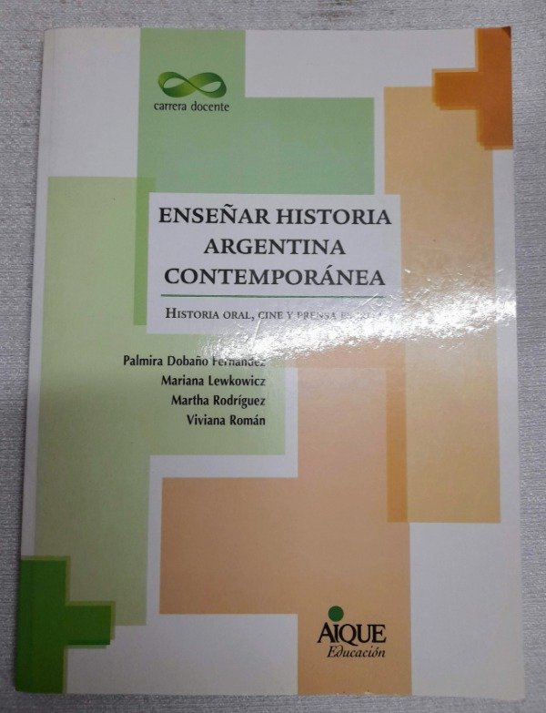Producto - Enseñar Historia Argentina Contemporánea - Aique Educacion