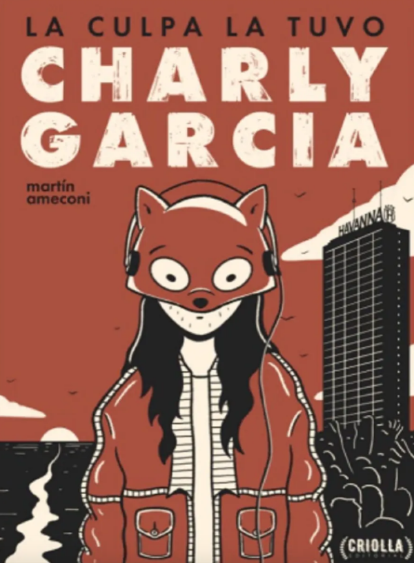 Producto - LA CULPA LA TUVO CHARLY GARCÍA - Martín Ameconi