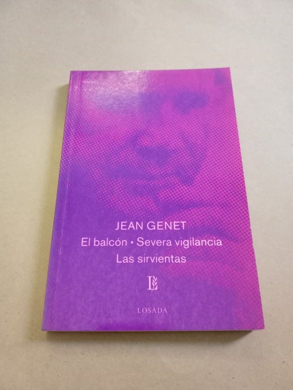 Producto - El balcón / Severa vigilancia / Las sirvientas - Jean Genet - Losada 2003 - 0