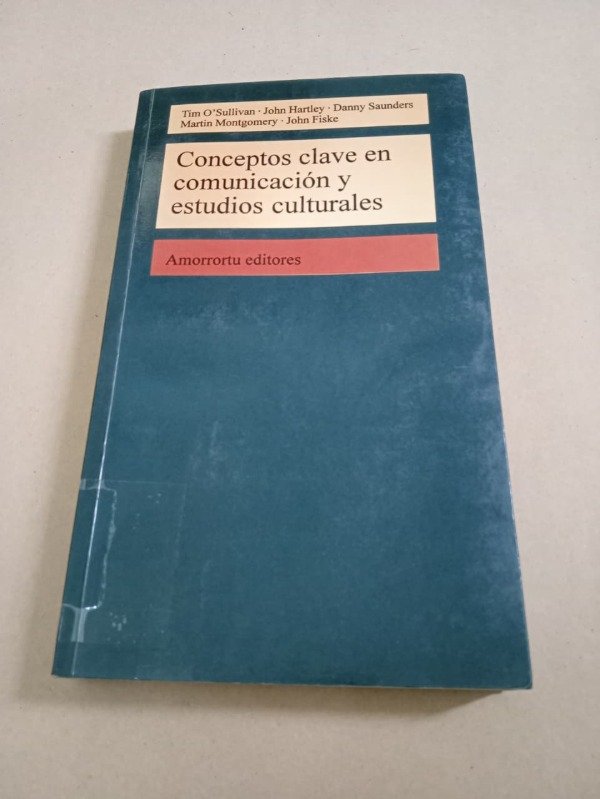 Producto - Conceptos clave en comunicación - Tim O'sullivan / John Hartley - Amorrortu 1995
