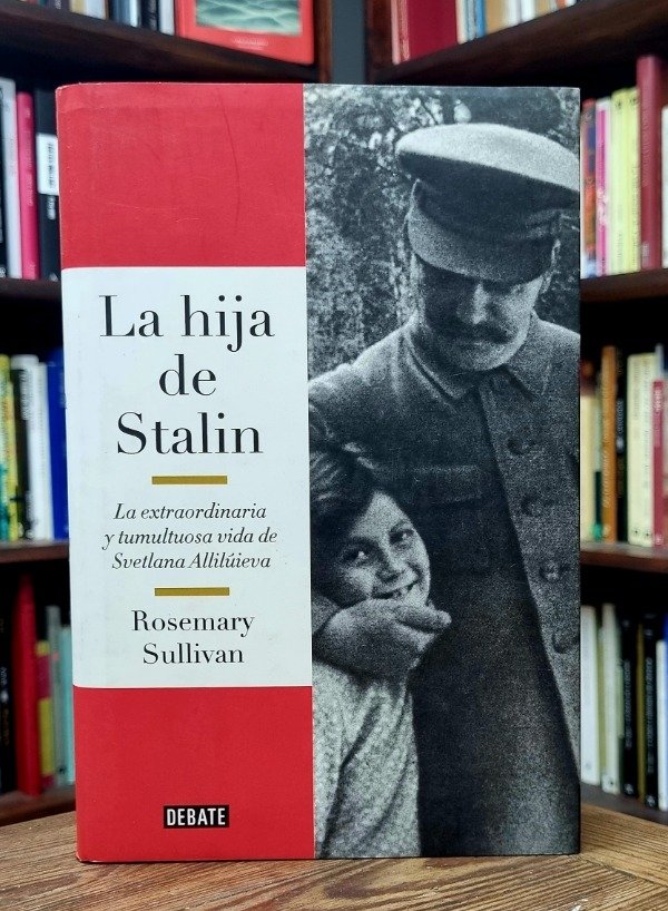 Producto - La hija de Stalin - Rosemary Sullivan