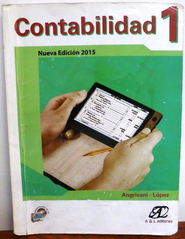 Producto - CONTABILIDAD 1 - NUEVA EDICION 2015 - ANGRISANI - LOPEZ  - AyL EDITORES - 2015