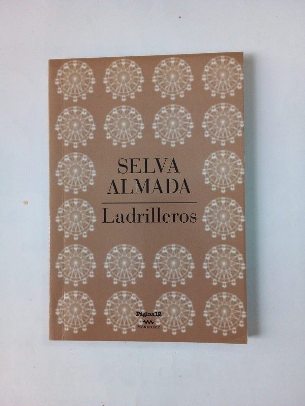 Producto - Ladrilleros - Selva Almada - Página/12 Mar Dulce 2018