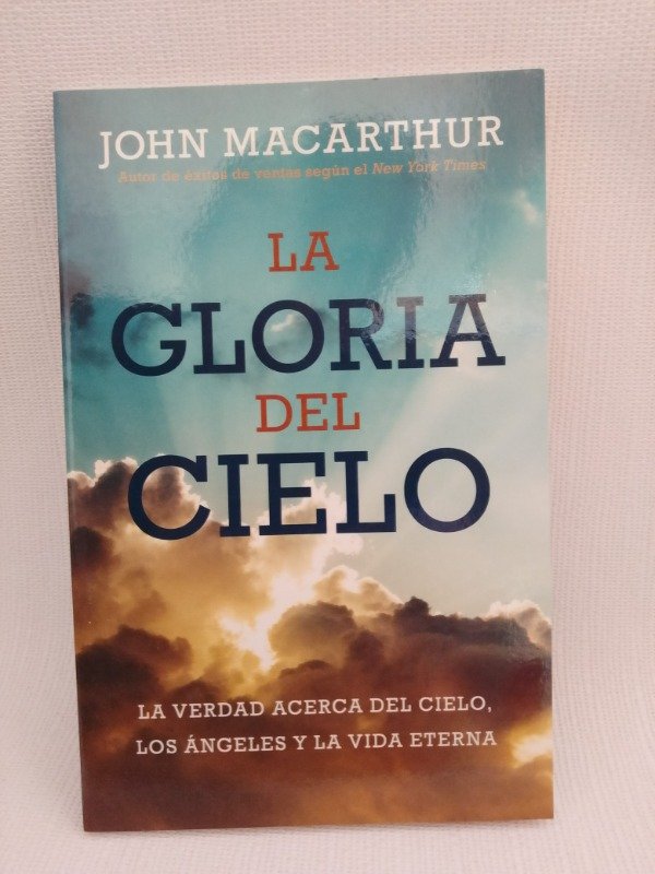 Producto - La Gloria Del Cielo - John Macarthur