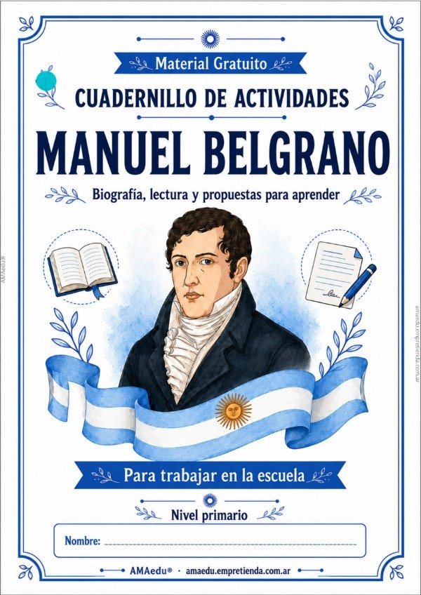 Producto - CONOCIENDO A MANUEL BELGRANO (Material Gratuito)