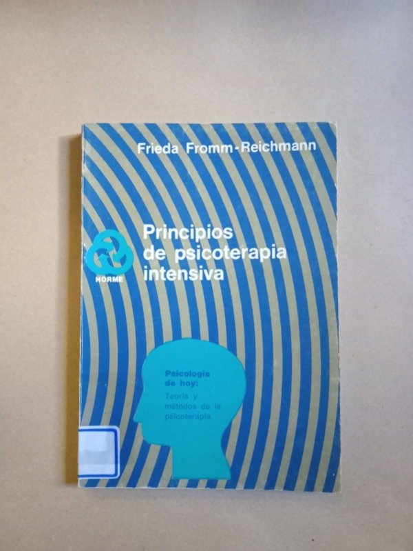 Producto - Principios de psicoterapia intensiva - Frieda Fromm-Reichmann - Horme 1980