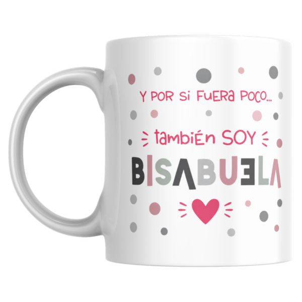 Producto - Taza - y por si fuera poco tambien soy bisabuela - 0