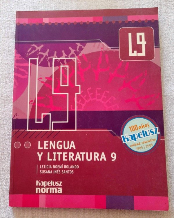 Producto - L9 - Lengua Y Literatura 9 - 100 Años Kapelusz - Norma
