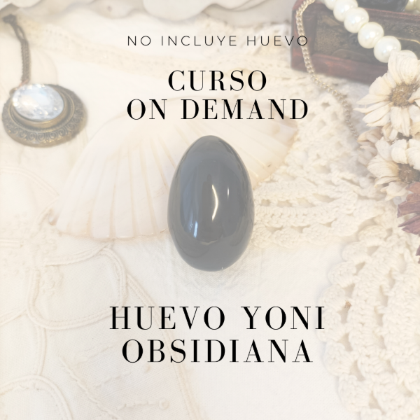 Producto - Curso On Demand para Huevos de Obsidiana - SIN HUEVO