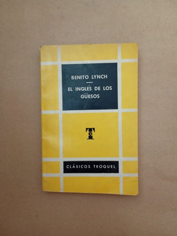 Producto - El inglés de los güesos - Benito Lynch - Troquel 1964 Clásicos