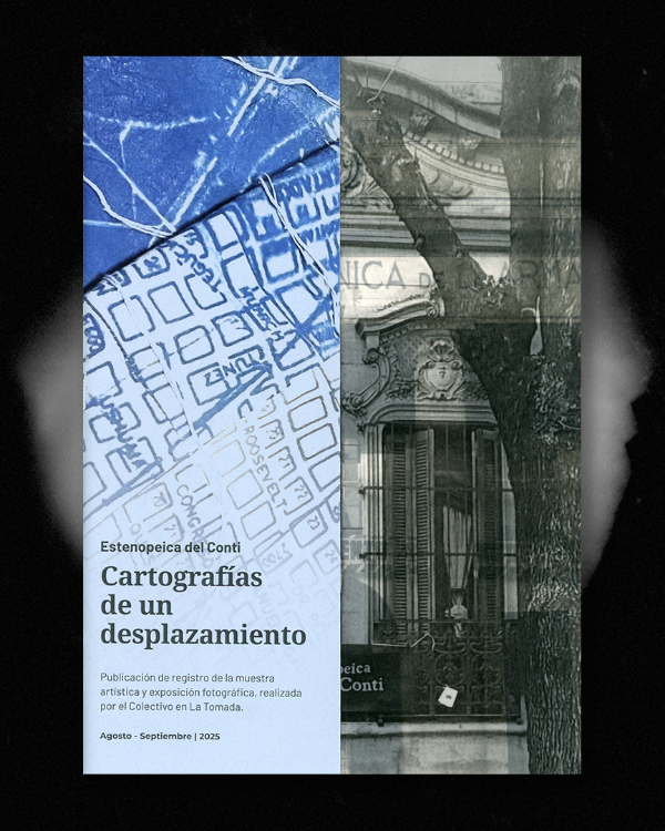 Producto - Cartografías de un desplazamiento - Estenopeica del Conti