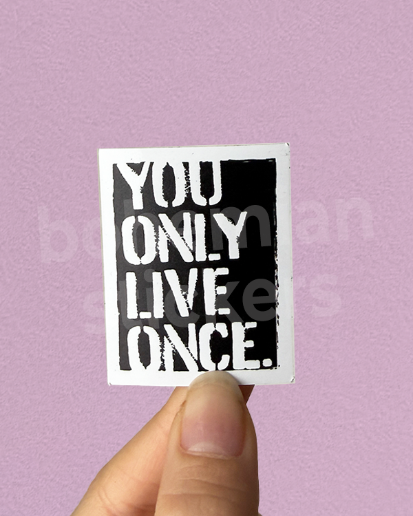 Producto - YOU ONLY LIVE ONCE - Sticker Individual de The Strokes