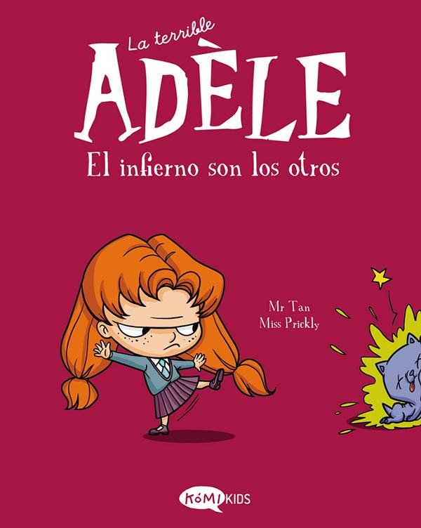 Producto - LA TERRIBLE ADELE 2. EL INFIERNO SON LOS OTROS - ANTOINE DOLE / MISS PRICKLY